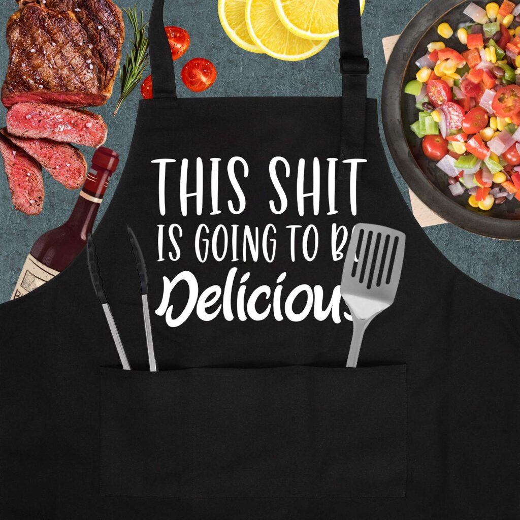 This Is Going To Be Delicious - Funny Aprons For Men And Women